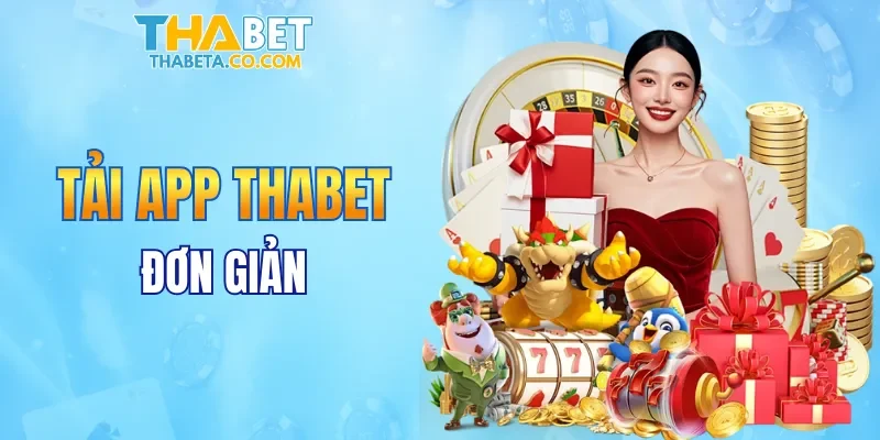 Tải app THABET đơn giản